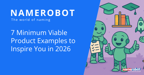 7 Minimum Viable Product Examples to Inspire You in 2026