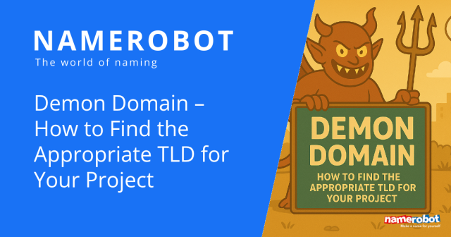 A grinning red demon with a trident holds a sign that reads “Demon Domain – How to find the appropriate TLD for your project”. NameRobot presents a playful approach to choosing the right domain extension.