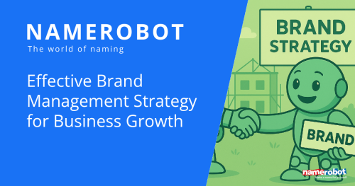 Graphic with the text “Namerobot – The world of naming” and “Effective Brand Management Strategy for Business Growth.” On the right, a Namero robot holds a sign labeled “Brand” in front of a large board reading “Brand Strategy.”