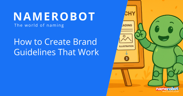 Illustration with Namero, the NameRobot mascot, standing in front of a flip chart showing design rules and pointing upward with one finger. On the left side, text reads: “How to Create Brand Guidelines That Work”.