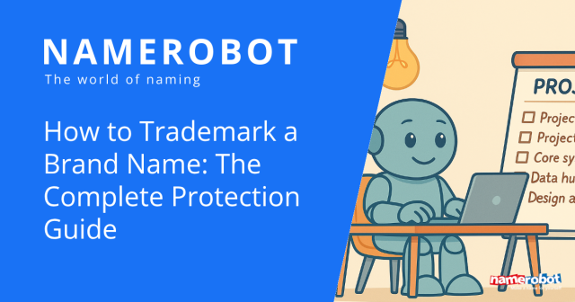 Namero sits at a laptop beneath a lightbulb, next to a project checklist. The text “How to Trademark a Brand Name: The Complete Protection Guide” highlights a comprehensive trademarking guide.
