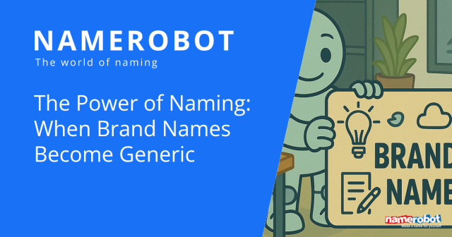 Illustration of a robot holding a sign that reads “Brand Names” with icons like a light bulb and pen – highlighting how powerful brand names can turn into generic terms, presented by NameRobot.