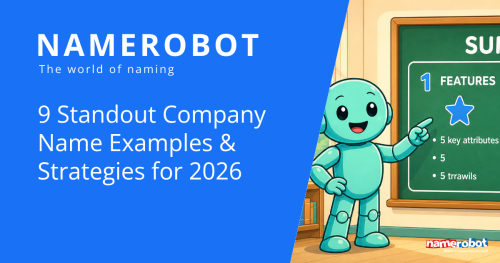 9 Standout Company Name Examples & Strategies for 2026 NameRobot social share graphic showing Namero beside a summary board with examples and strategies for company names.