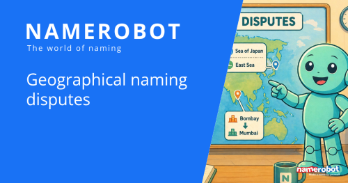 NameRobot social share graphic about geographical naming disputes, showing Namero in front of a world map with place examples.