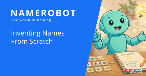 NameRobot social share graphic about inventing names from scratch, showing Namero at a desk full of word building blocks.