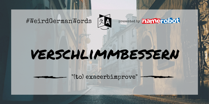 Verschlimmbessern-Weird-German-Words